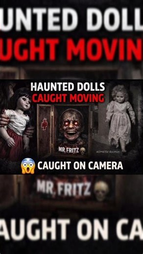 “Haunted Dolls Caught Moving 😨”