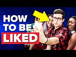 How To Be Someone That People REALLY Like and Admire