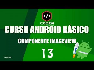 Curso Android desde cero #13 ImageView Cómo insertar una imagen en Android Studio