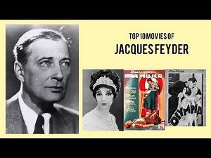 Jacques Feyder | Top Movies by Jacques Feyder| Movies Directed by Jacques Feyder