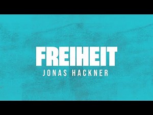 Jonas Hackner - Freiheit (Official Video)