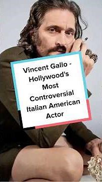 Vincent Gallo - Hollywood's Most Controversial Italian American Actor