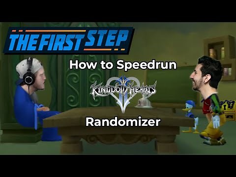 The First Step - How To Speedrun Kingdom Hearts II Randomizer