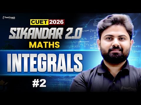 CUET 2026 Maths Integrals | Complete Chapter One Shot | Short Tricks + PYQs