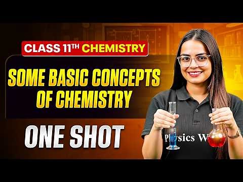 Some Basic Concepts of Chemistry Class 11 One Shot 🔥| NCERT + Equations + PYQs | Chemistry Chapter 1