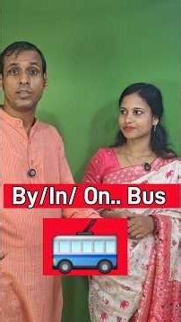 Preposition usage in Spoken English / In/ On/ By Bus // Basic English Grammar Video Lesson