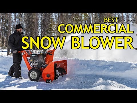 Best Commercial Snow Blowers