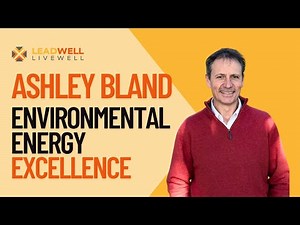 Ashley Bland | Environmental Energy Excellence: Turning Sustainability into a Competitive Advantage