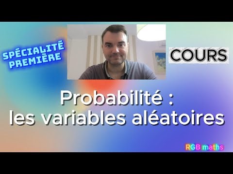 PROBABILITÉ : Variables aléatoires COURS COMPLET