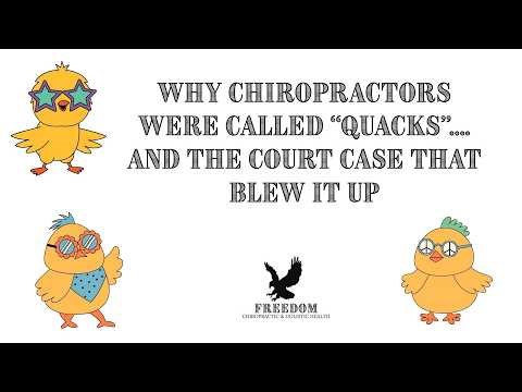 Why Chiropractors Were Called Quacks... and the Court Case that Blew It UP