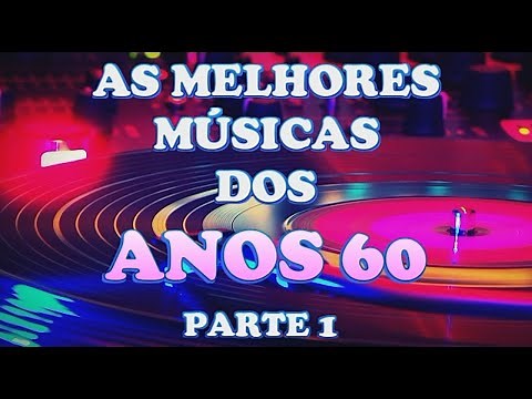 The BEST SONGS of the 60s - ONLY CLASSICS - Top Hits 60s - Part 1