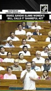 Rahul Gandhi criticizes women’s reservation bill calls it attempt to ‘alter electoral map’