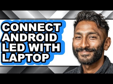 How to Connect Android Led with Laptop (updated)