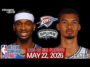 (LIVE) SGA vs WEMBY | San Antonio Spurs vs Oklahoma City Thunder Game 3 Western Conference Finals