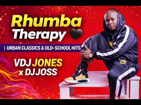 Rhumba Therapy | Urban Classics & Old-School Hits | VDJ Jones x DJ Joss | Faya Tess | Fally | Ferre