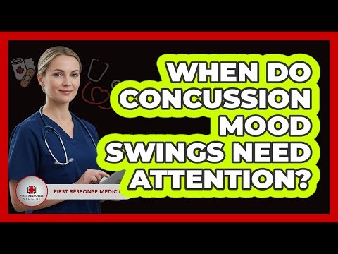 When Do Concussion Mood Swings Need Attention?