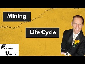 5 Stages of Mining Life Cycle and the Returns of Companies of All Different Sectors