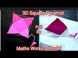 Square Pyramid 3D Pull Up Working Model With Perfect Measurement | Maths 3D Shapes Working Model