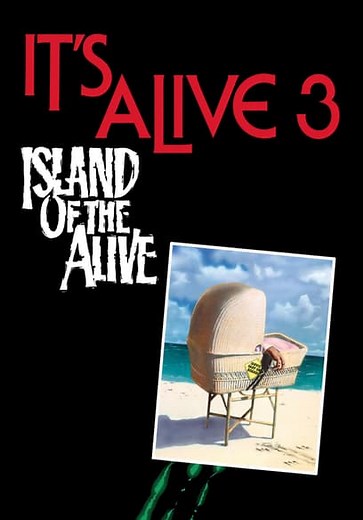 It's Alive 3: Island of the Alive (1987)