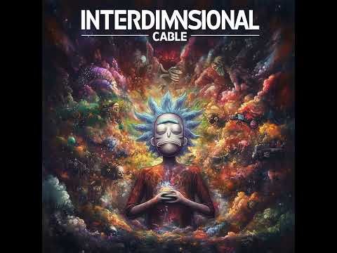 INTERDIMENSIONAL CABLE (Toxic Electricity)