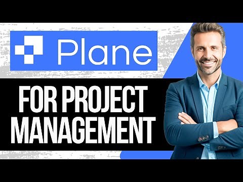 Plane Project Management Tutorial for Beginners