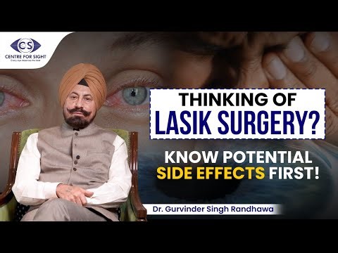 Refractive Surgery Side Effects | Dr. Gurvinder Singh Randhawa | Centre For Sight