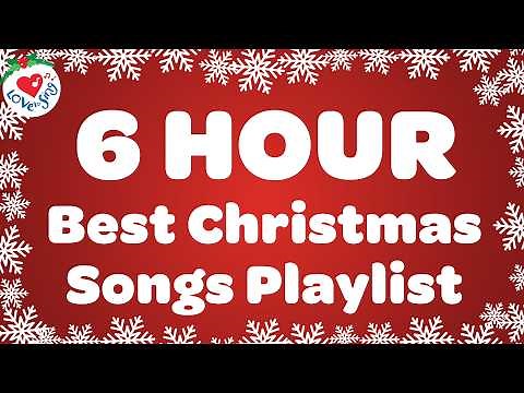 Top 6 Hour Christmas Songs and Carols Playlist🎄🎅 Best Christmas Songs with Lyrics