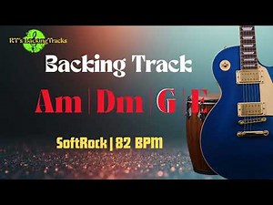 SoftRock BACKING TRACK Am Minor | 82 BPM