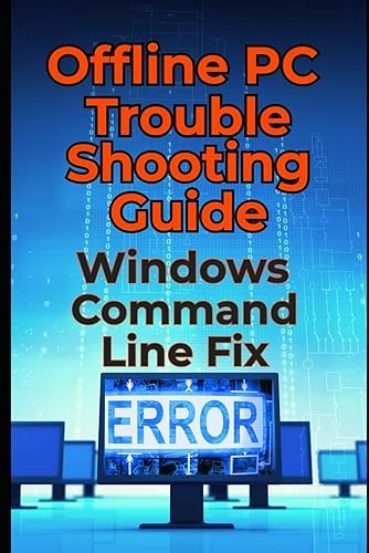 Windows Command Line Fix: Offline PC Troubleshooting Guide