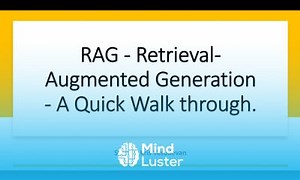 Mind Luster - Learn What is Retrieval Augmented Generation RAG Benefits Walk through Demo Guidelines