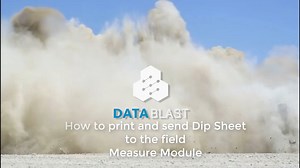 Datablast Tutorial - Measure Module: How to print and send dip sheet to the field