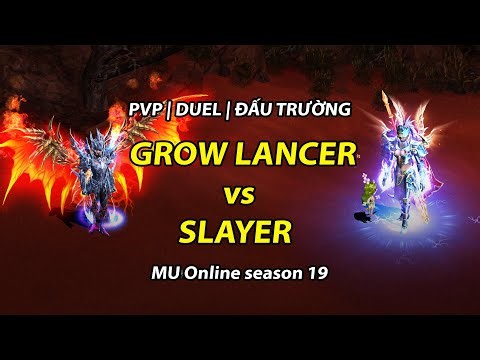 PVP | DUEL | ĐẤU TRƯỜNG | GROW LANCER vs SLAYER | MU Online Season 19 | GamethuTP.net