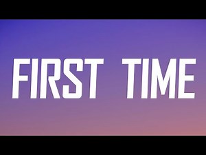 Kygo, Ellie Goulding - First Time (Lyrics)