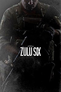 ZULU SIX Starring Dale Comstock, Jim Erwin and Max Mullen | Soldier Systems Daily