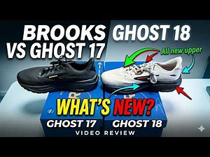 Brooks Ghost 18 vs 17: What's new?