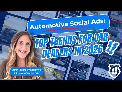 Automotive Social Ads: Top Trends for Car Dealers in 2026