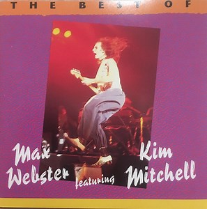 Max Webster Featuring Kim Mitchell – The Best Of Max Webster Featuring Kim Mitchell (1989, CD)