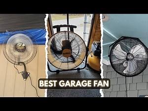 5 Best Garage Fan​ 2025! Tested and Tried
