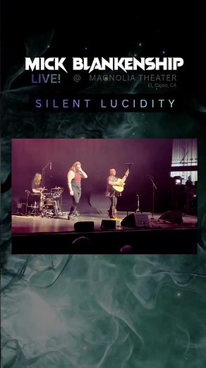 Mick Blankenship | Silent Lucidity | Live | Magnolia Theater, El Cajon CA