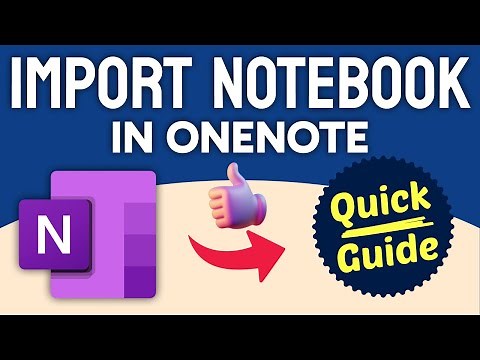 How to Import a OneNote Notebook (Step by Step) 2025