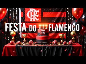 🔴⚫️ Festa do Flamengo 🥳 Música para aniversário de todo flamenguista 🎶