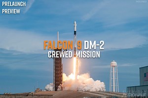 Prelaunch Preview - SpaceX Demonstration Mission 2 | Everday Astronaut