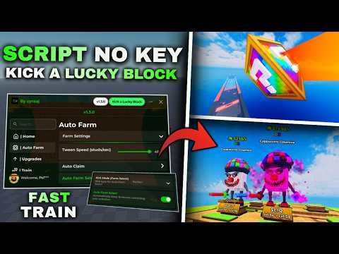 Kick A Lucky Block Script [No Key] - Auto Farm, Auto Train, Dupe & Fast Cash!