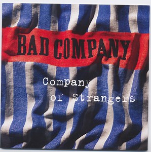 Bad Company - Company Of Strangers