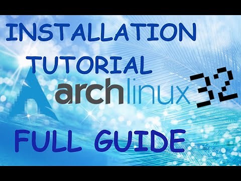 ArchLinux32 Complete Installation Tutorial