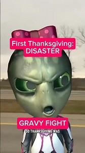 Aliens’ first Thanksgiving was a DISASTER. Gravy fight!!