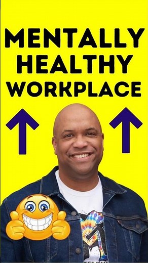 Workplace Wellness: How Do You Create A Mentally Healthy Workplace? Pt. 2