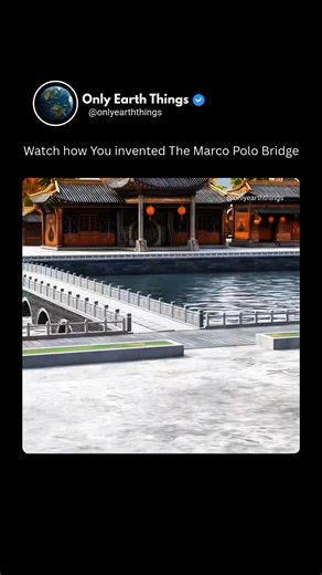 Only Earth Things on Instagram: "Ancient engineers invented the Marco Polo Bridge by combining stone arch construction with precisely cut slabs that locked together under their own weight. Built to withstand floods, traffic, and time itself, its elegant arches and iconic stone lions turned a vital crossing into a masterpiece of durability — a bridge so impressive it caught the attention of Marco Polo himself. #MarcoPoloBridge #AncientEngineering #StoneBridge #DidYouKnow #HistoryFacts #Architectu
