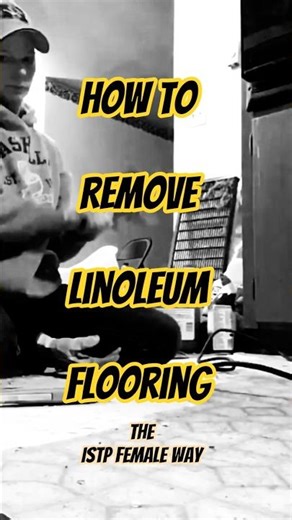#howto remove linoleum flooring. #construction #istpfemale #istpfemale #mbti ‪@NIN‬