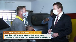 Patrulha do Consumidor: mecânico é acusado de dar calote e tentar vender o carro da cliente. Entenda os detalhes na reportagem do Cidade Alerta! | Cidade Alerta